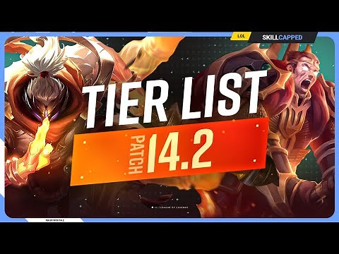 NEW TIER LIST for PATCH 14.2 - League of Legends