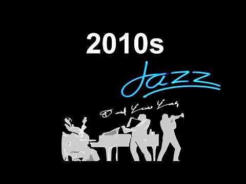 2010 Music and 2010 Songs: 2010 #Jazz and #JazzMusic with 2010s Hits Playlist