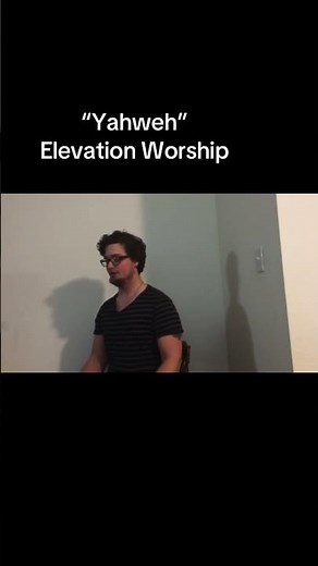 “Yahweh” Elevation Worship