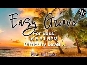 Easy Groove Jam for【Bass】E Major BPM91 | No Bass Backing Track