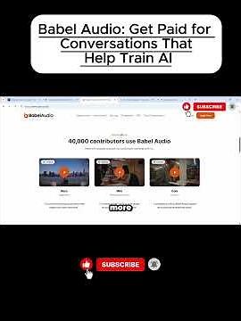Babel Audio: Get Paid for Conversations That Help Train AI