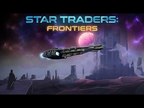Star Traders Frontiers - Open World Sandbox Space RPG