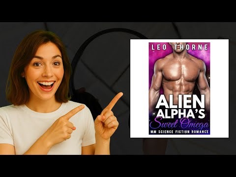Alien Alpha's Sweet Omega by Leo Thorne | Steamy Sci-Fi Romance Audiobook 🔥👽