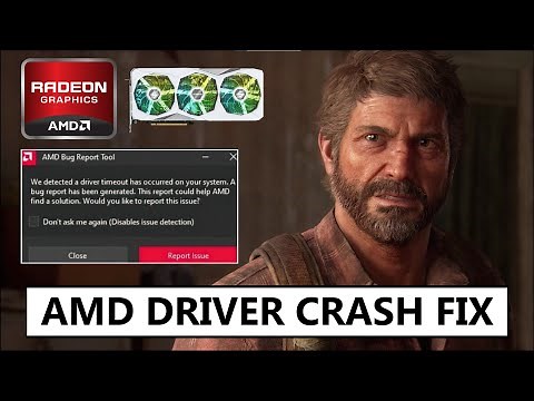 Last of Us Part 1 AMD Crash Fix: Stop Driver Timeouts Now!