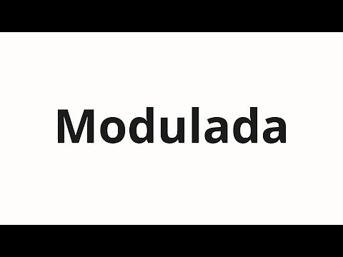 How to pronounce Modulada