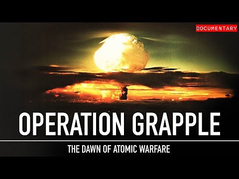 Operation Grapple: Britain's Pursuit of the Ultimate Nuclear Warhead | Military Documentary