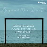 Beyond the Limits: CPE Bach: Complete String Symphonies