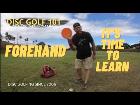 FOREHAND THROWING SERIES 1 OF 7 // DISC GOLF 101