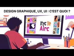 QU’EST-CE QUE LE DESIGN GRAPHIQUE, UX ET UI ? EXPLICATIONS SIMPLES ET COMPLÈTES