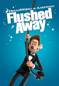Flushed Away (2006)