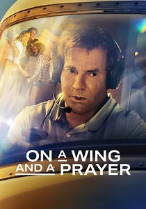 On a Wing and a Prayer streaming: where to watch online?