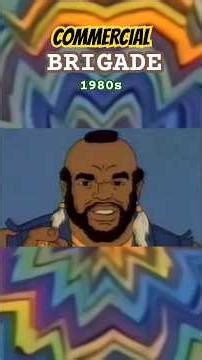 COMMERCIAL BRIGADE 1980s part 4 - Mr. T & LSD #fakecommercial