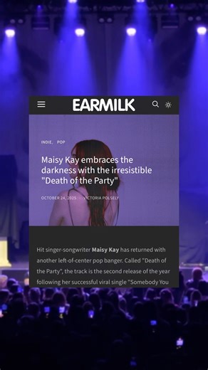 It’s always a joy to see how people interpret a song once it’s released. Thank you so much @earmilk and @wefoundnewmusic for featuring my newest single, “Death of The Party” (+ more…) 益 I’m excited for what’s coming in the new year, but let’s not get ahead of ourselves just yet.  | Maisy Kay | Facebook