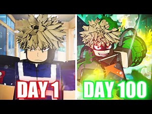 Spending 100 Days As KATSUKI BAKUGO In This My Hero Academia Roblox Game...