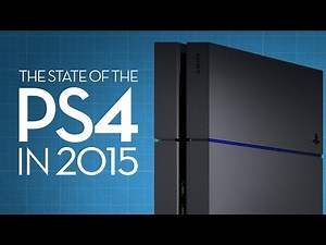 The State Of The Playstation 4 In 2015