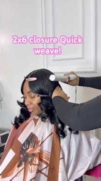 2x6 closure Quick weave Tutorial