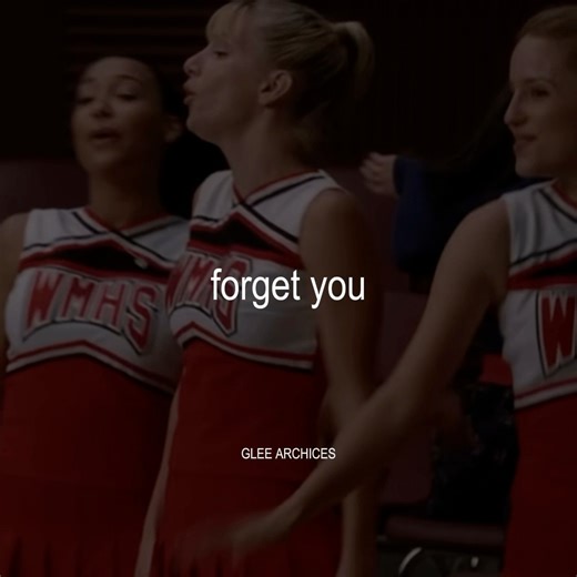 Glee — Forget You | Glee Archives