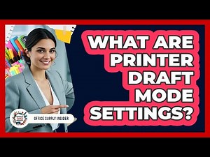 What Are Printer Draft Mode Settings?