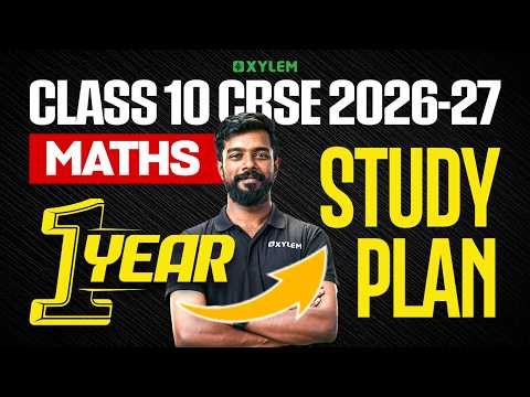 CLASS 10 CBSE : MATHS - ONE YEAR STUDY PLAN