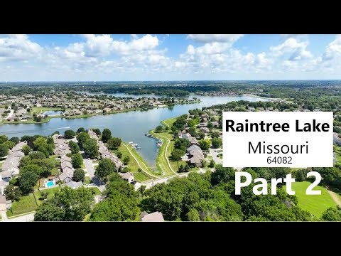 Raintree Lake Part 2