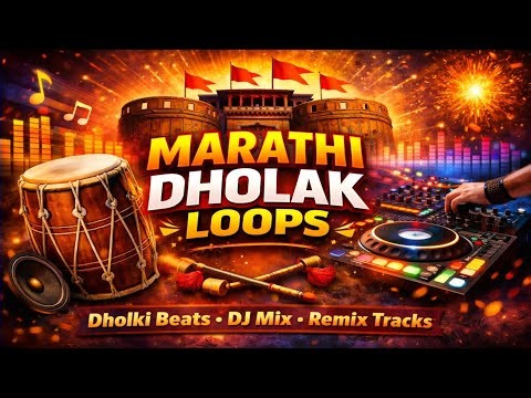 Marathi Dholak Loops | मराठी सॉन्ग लूप्स |Marathi beats | Marathi dj loops | Marathi song