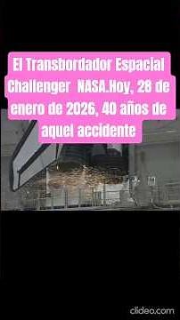 El Transbordador Espacial Challenger NASA.​Hoy, 28 de enero de 2026, 40 años de aquel accidente