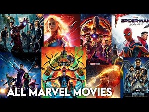 All Marvel MCU movies | Every Marvel movies 2008-2022 | Marvel movies list