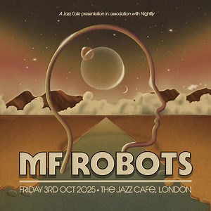 132 reactions · 4 comments | LONDON We're back with you for one Wild Night only...FRIDAY OCT 3RD...Do not miss this! | MF Robots | Facebook