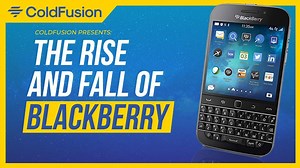 The Incredible Rise and Fall of BlackBerry