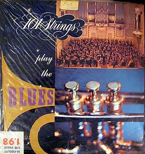 101 Strings - Play The Blues