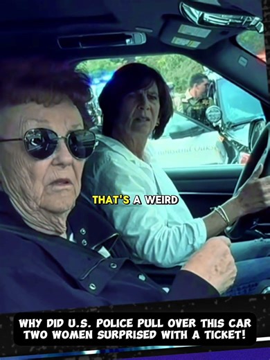 POLICE PULL OVER THIS CAR TWO WOMEN SURPRISED WITH A TICKET
