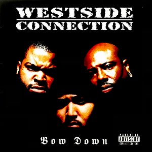 Westside Connection - Bow Down