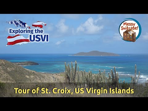 Tour of St. Croix, the Largest US Virgin Island