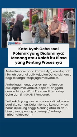 Kata Ayah Ocha: Sportivitas Harus Dijunjung Tinggi, Menang Atau Kalah Itu Biasa, Yang Penting Proses