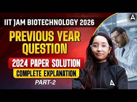 IIT JAM Biotechnology 2026 | IIT JAM Previous Year Question Paper Of Biotechnology By Payal Mam