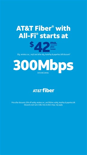 AT&T Fiber® starts at 300Mbps for $42/mo ( taxes). | AT&T