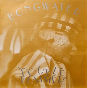 Bongwater - Double Bummer