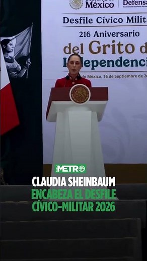 Claudia Sheinbaum encabeza el Desfile Cívico Militar 2026