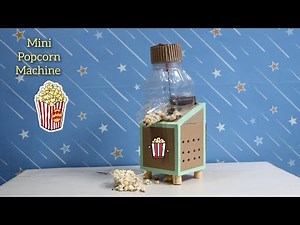 How To Make Popcorn Machine || Homemade Mini Popcorn Machine