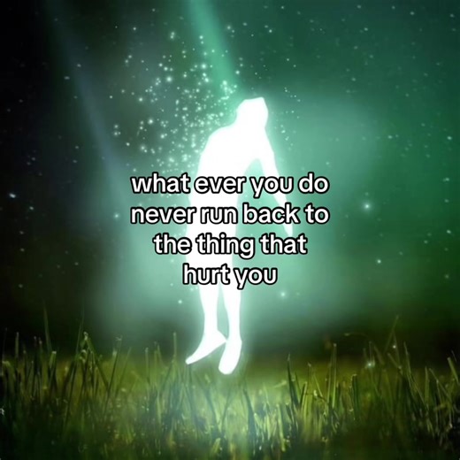 what ever you do never run back to the thing that hurt you #mindset #peace #healing #selfimprovement #fyp