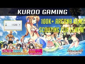 100K+ ARCANA GEMS BEACH SCOUT! - Longing for Leafas love?! - [SAO Integral Factor]