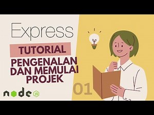 EXPRESS JS TUORIAL | PENGENALAN DAN MEMBUAT PROJEK BARU