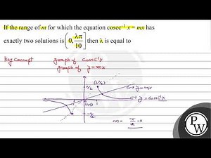 If the range of \\( m \\) for which the equation \\( \\operatorname{cosec}^{-1} x=m x \\) has exactly...
