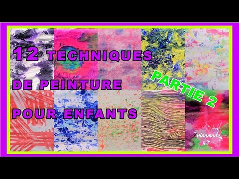 DIY. #2 12 Techniques de Peinture Pour Enfants // #2. 12 Painting Techniques For Kids