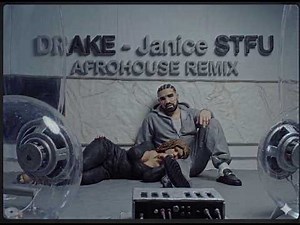 Drake - Janice STFU (Afro House Remix) | Official Video