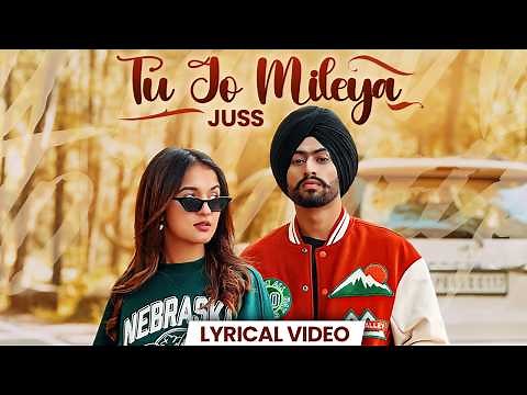 Tu Jo Mileya (Lyrical Video) | Juss x MixSingh | New Punjabi Song 2026 | Latest Punjabi Songs 2026
