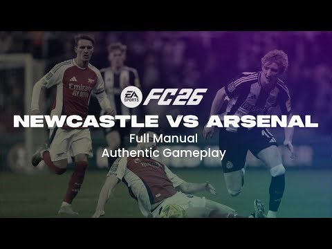 EA FC 26 Full Match – Newcastle vs Arsenal | Fuma Realistic Sliders Authentic Gameplay