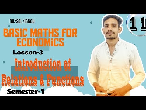 #11 Introduction of relations and functions | Basic Mathematics for Economics | Lesson-3 Du/Sol