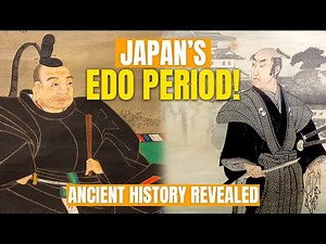The Most Fascinating Era Of Japan's History! | The Edo Period!