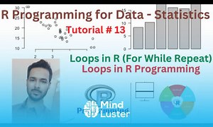 Mind Luster - Learn Tutorial 13 Loops in R For While Repeat Loops in R Programming